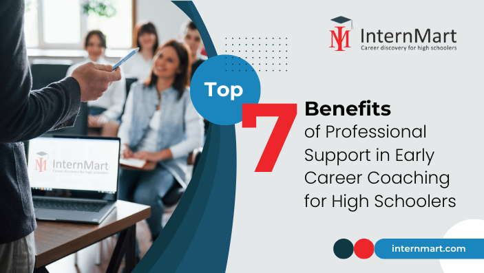 Top 7 Benefits of Professional Support on Early Career Coaching for High Schoolers